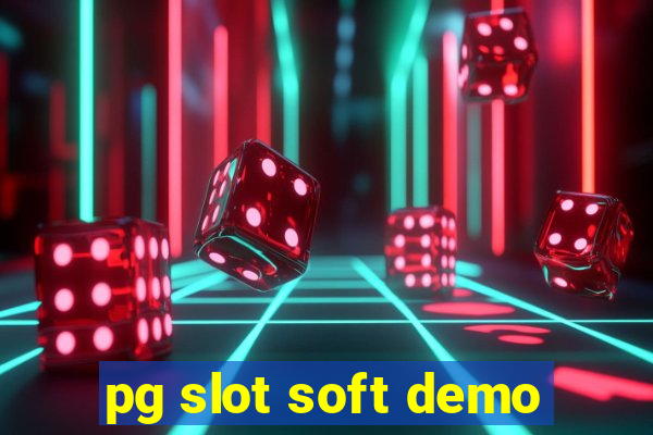 pg slot soft demo