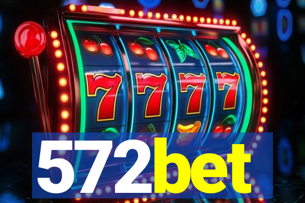 572bet