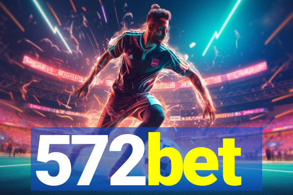 572bet