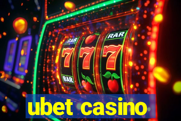 ubet casino