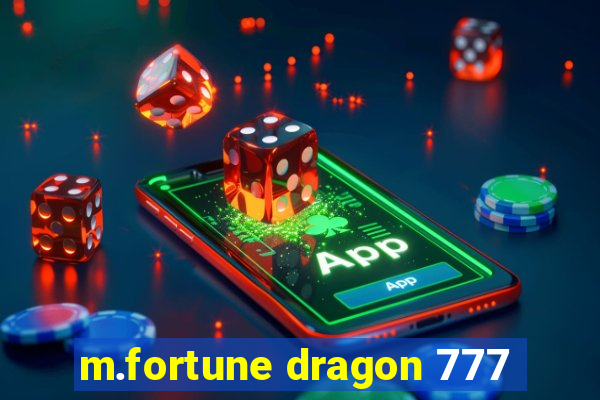 m.fortune dragon 777