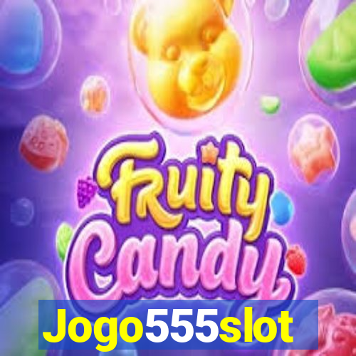 Jogo555slot