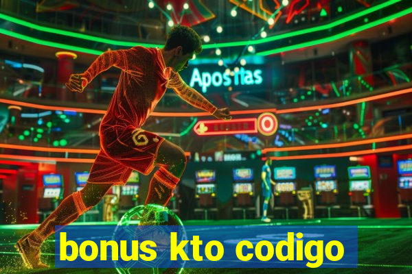 bonus kto codigo