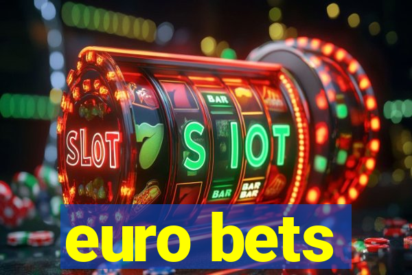 euro bets