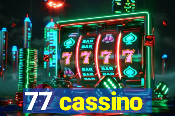 77 cassino