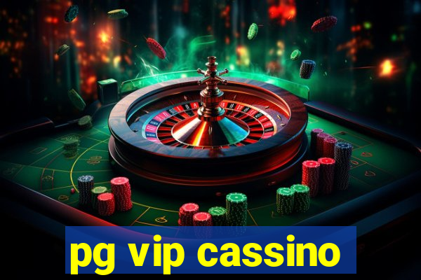 pg vip cassino