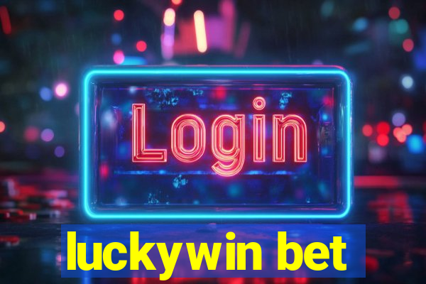 luckywin bet