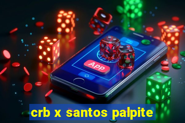 crb x santos palpite