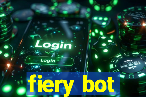 fiery bot