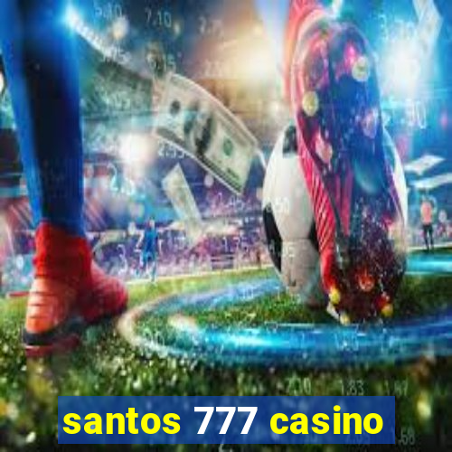 santos 777 casino