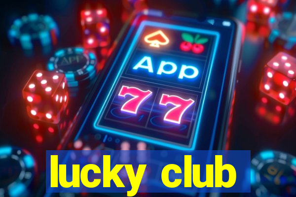 lucky club