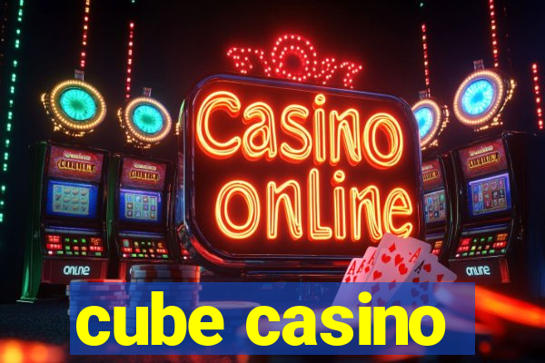 cube casino