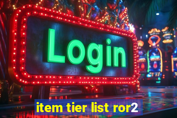 item tier list ror2