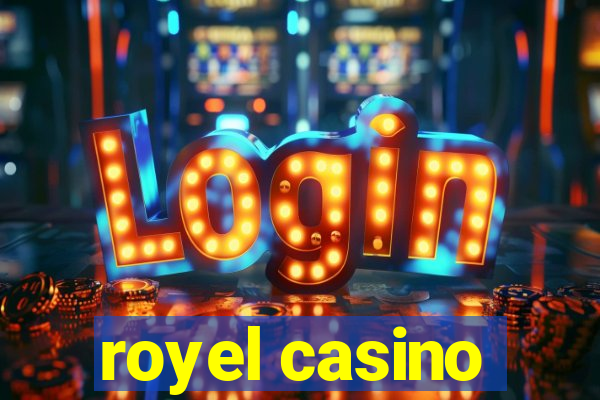 royel casino