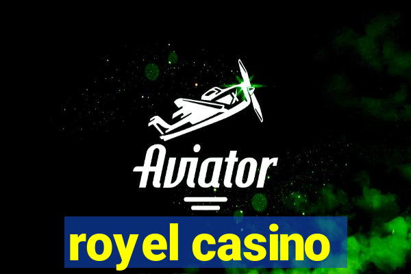 royel casino