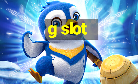 g slot