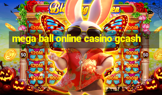 mega ball online casino gcash