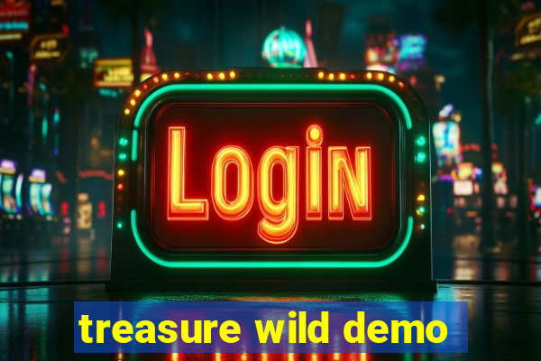 treasure wild demo