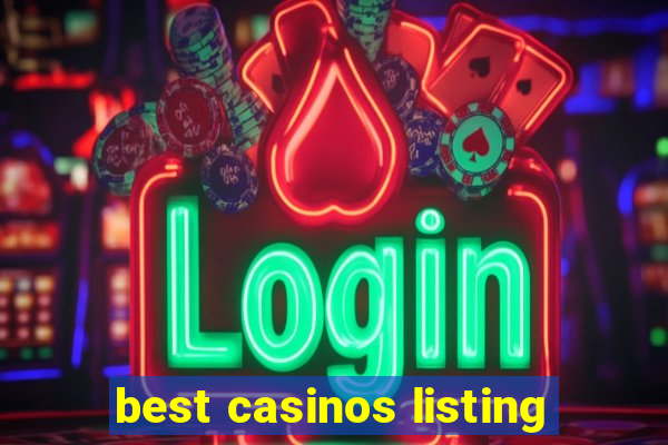 best casinos listing