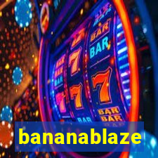 bananablaze