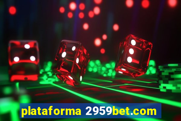 plataforma 2959bet.com