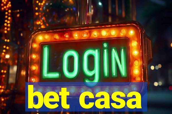 bet casa