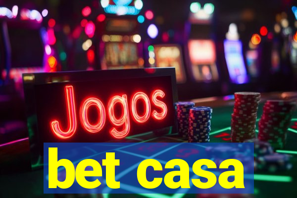 bet casa