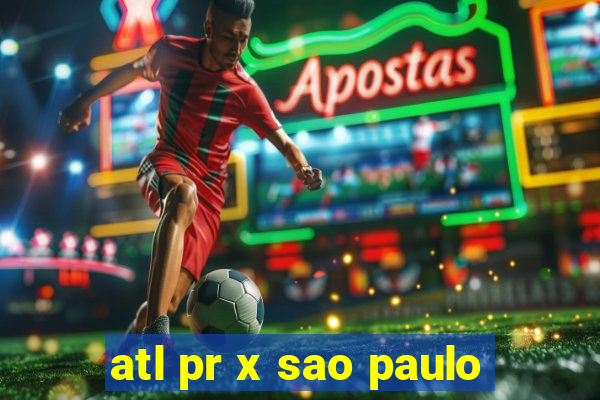 atl pr x sao paulo