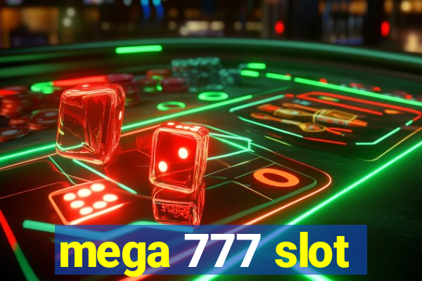 mega 777 slot