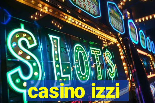 casino izzi