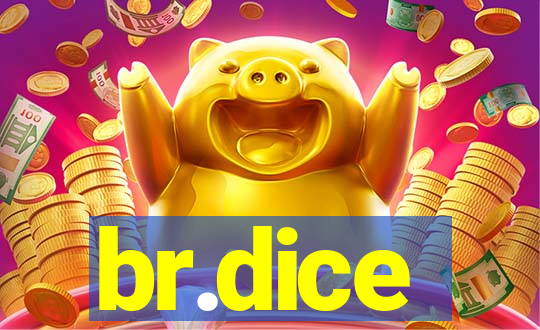 br.dice