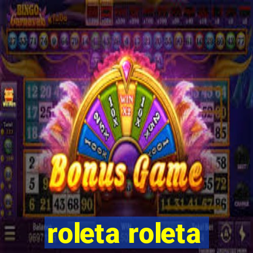 roleta roleta