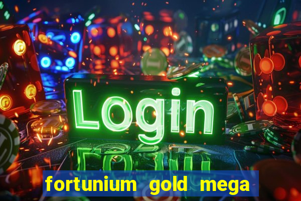 fortunium gold mega moolah slot