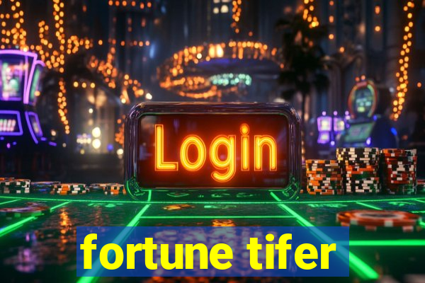 fortune tifer