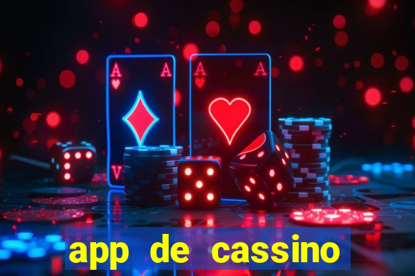 app de cassino para ganhar dinheiro