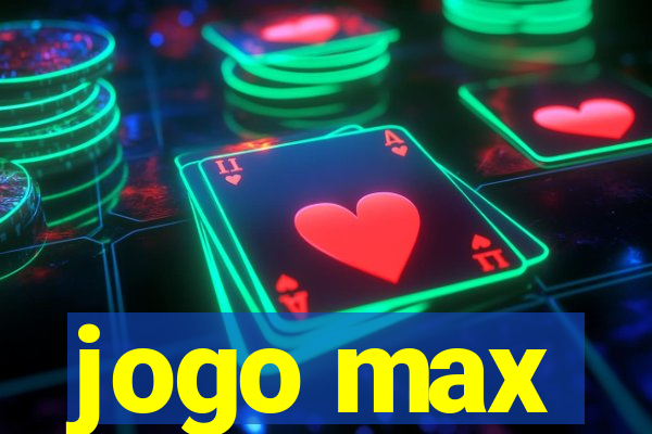 jogo max