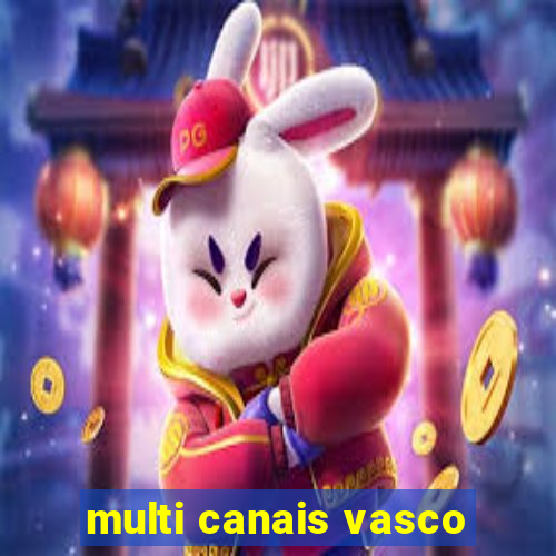 multi canais vasco