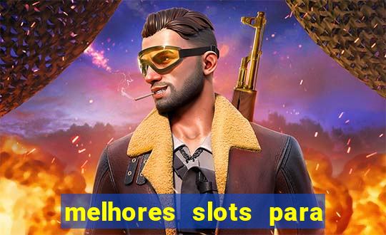 melhores slots para ganhar dinheiro 2023