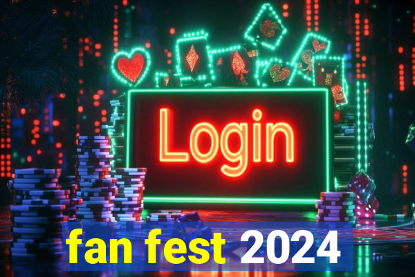 fan fest 2024