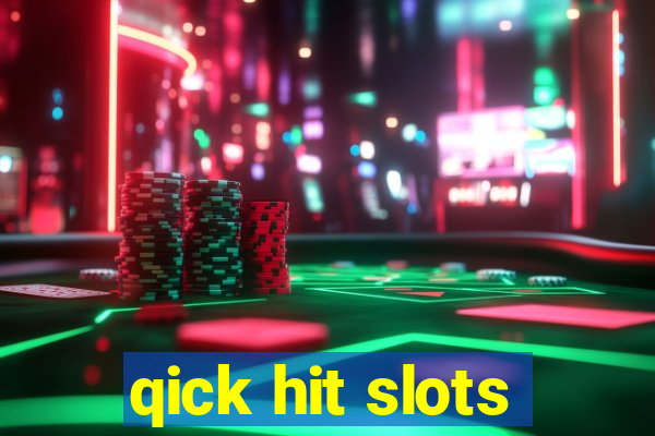 qick hit slots