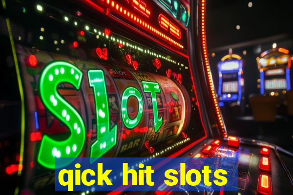 qick hit slots