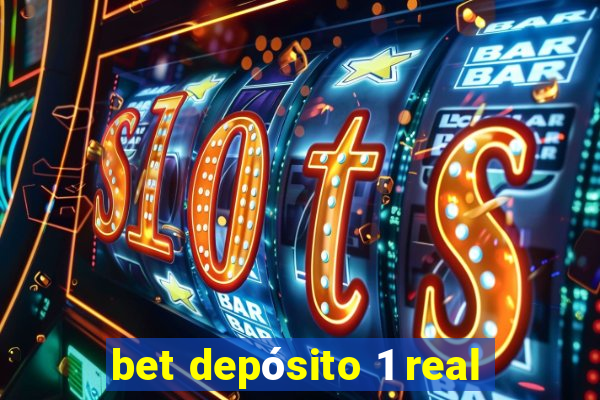 bet depósito 1 real