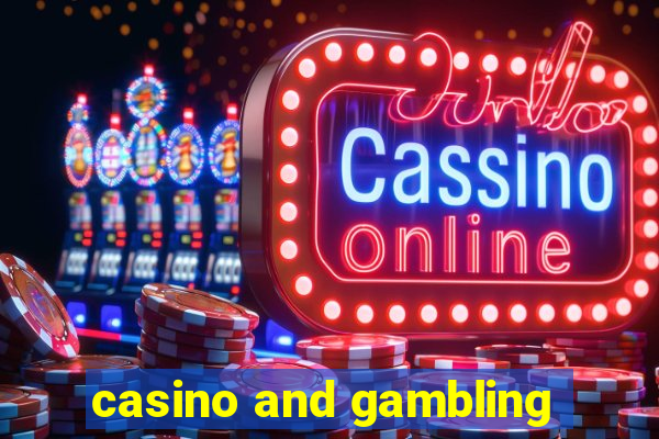 casino and gambling