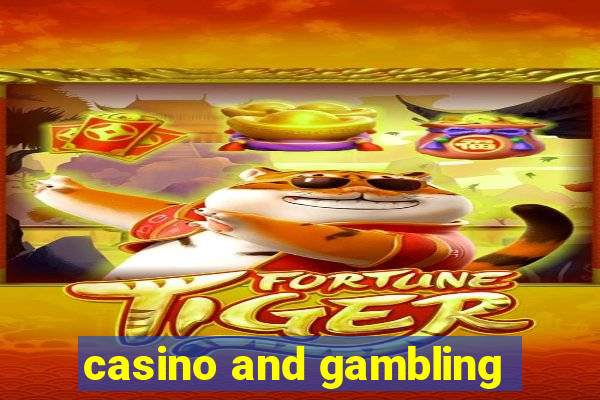 casino and gambling