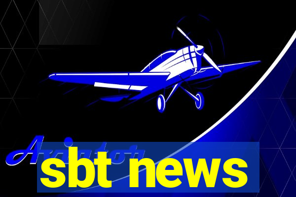 sbt news