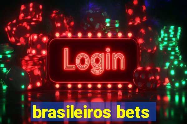 brasileiros bets