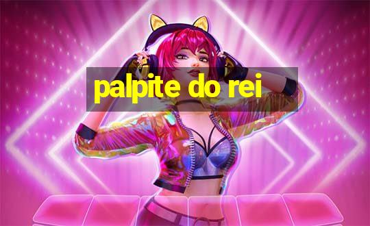 palpite do rei