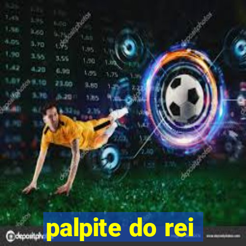 palpite do rei