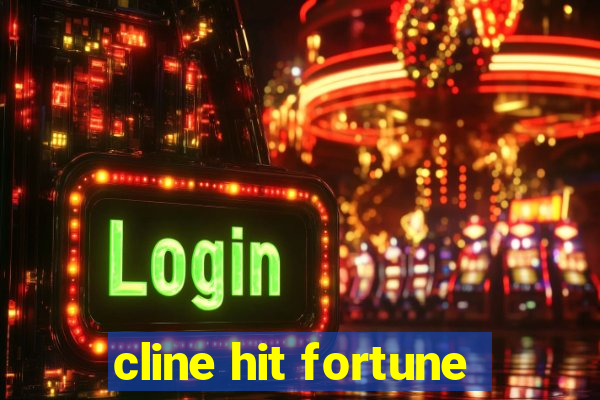 cline hit fortune