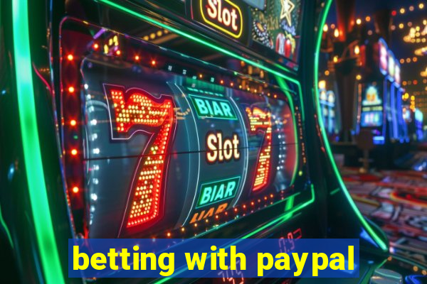 betting with paypal